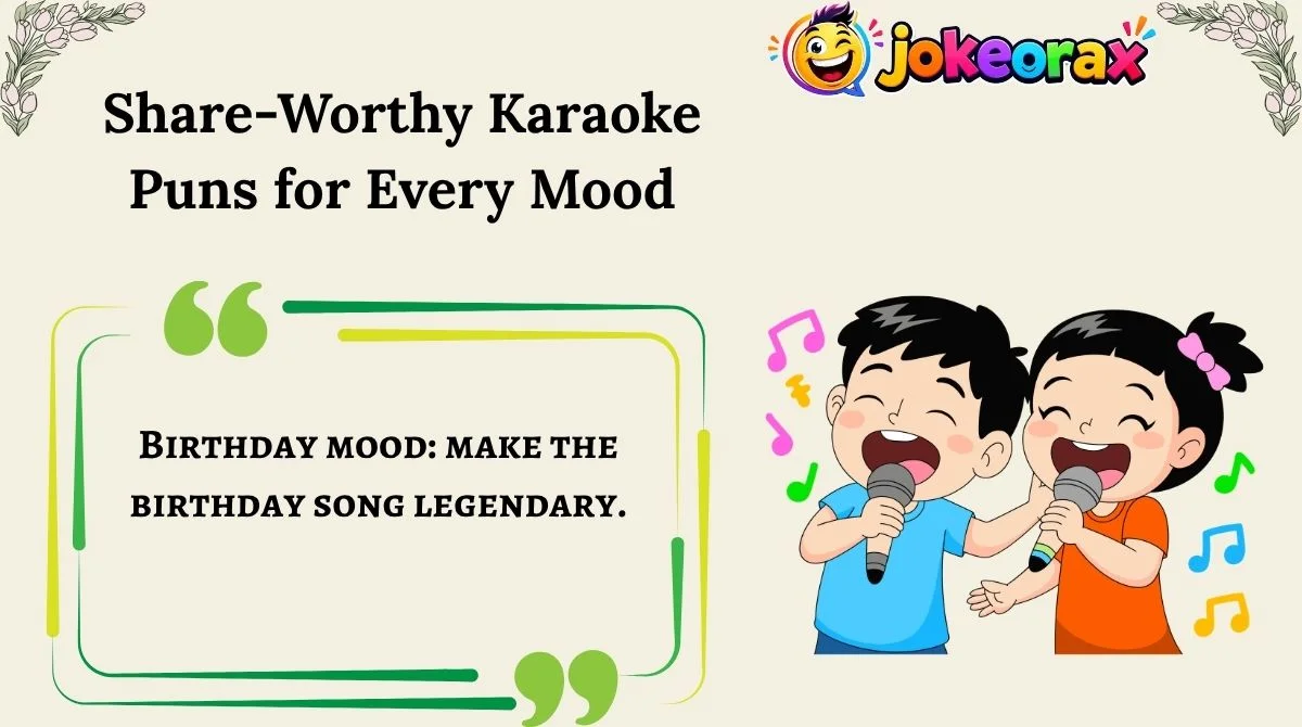 Share-Worthy Karaoke Puns for Every Mood
