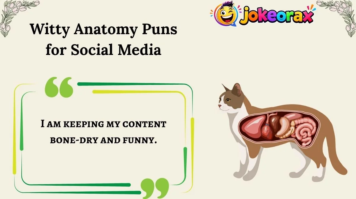 Witty Anatomy Puns for Social Media