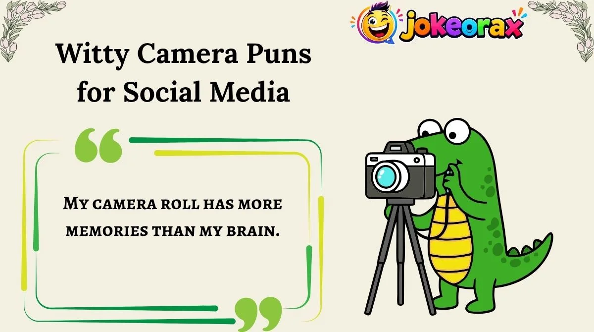 Witty Camera Puns for Social Media