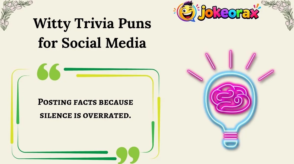 Witty Trivia Puns for Social Media