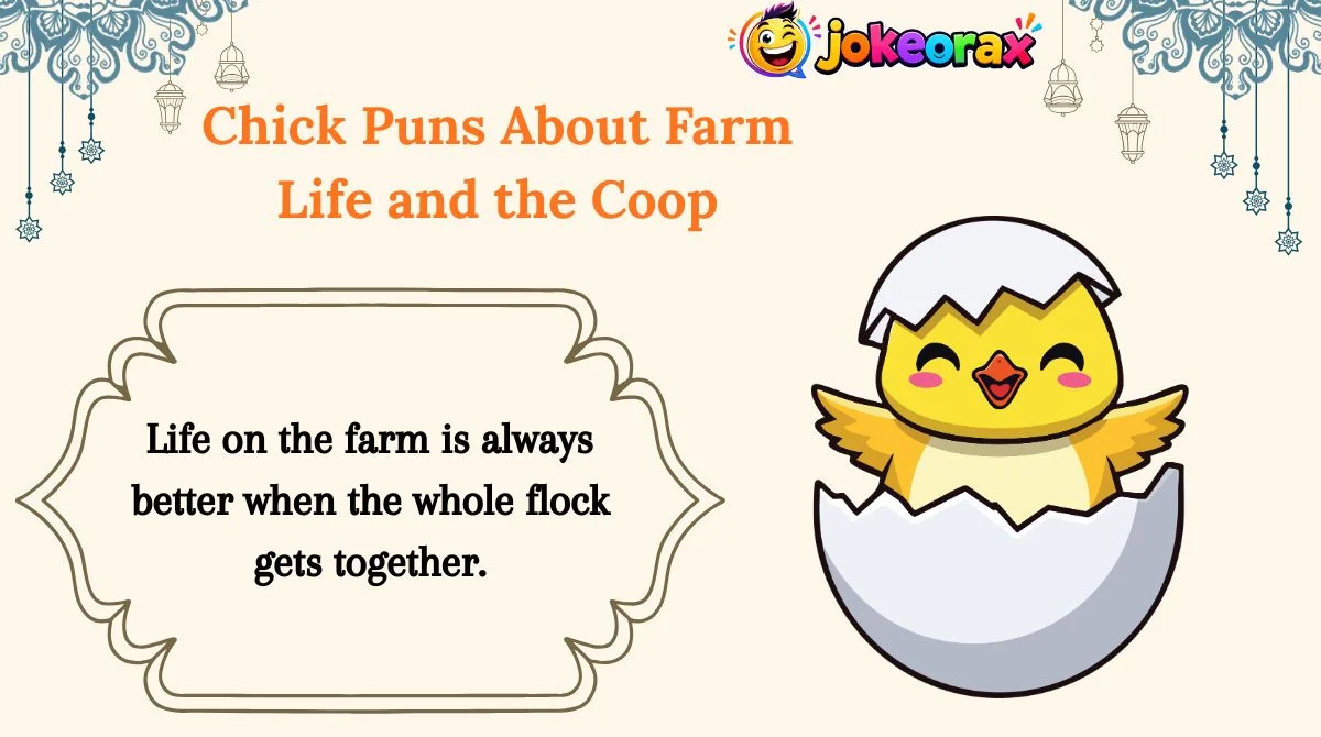 Chick Puns About Farm Life and the Coop