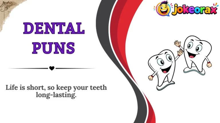 Dental Puns