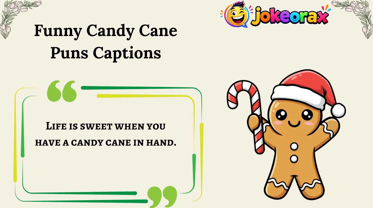 Funny Candy Cane Puns Captions