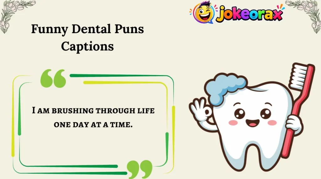 Funny Dental Puns Captions