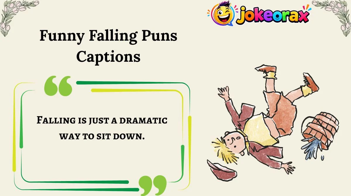 Funny Falling Puns Captions