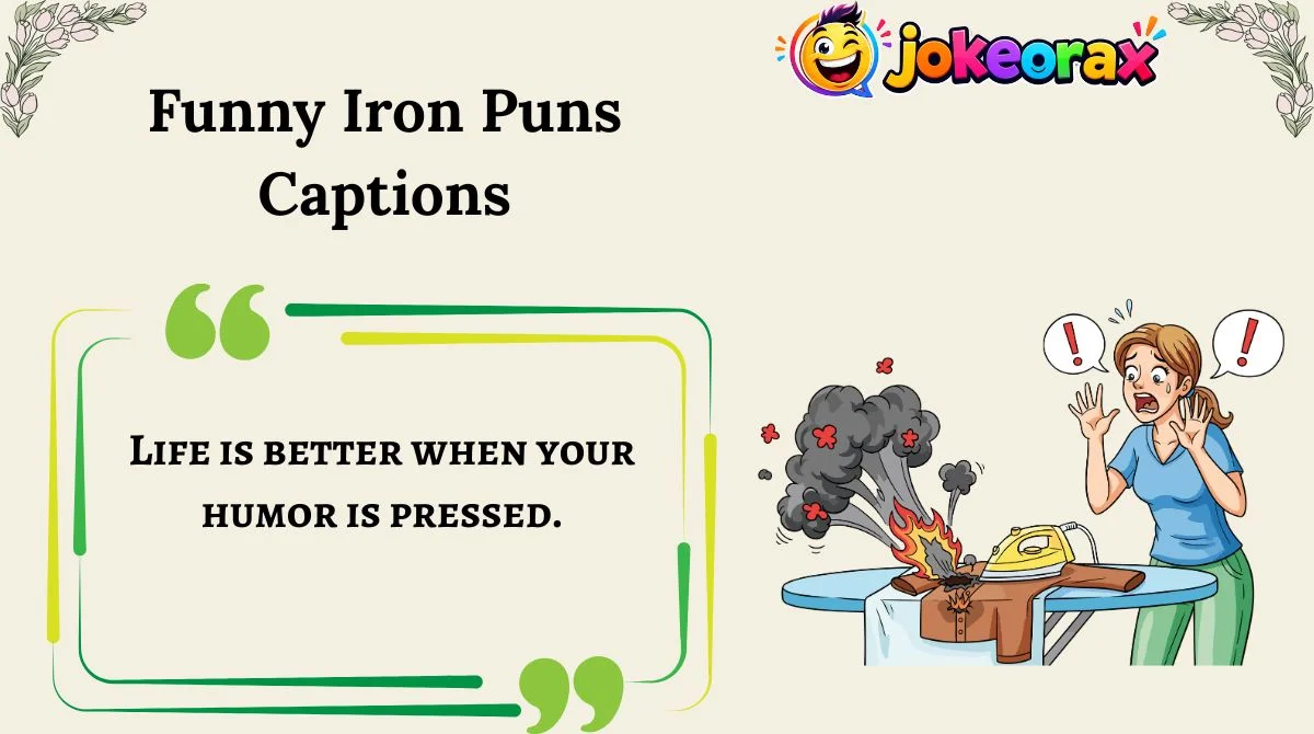 Funny Iron Puns Captions