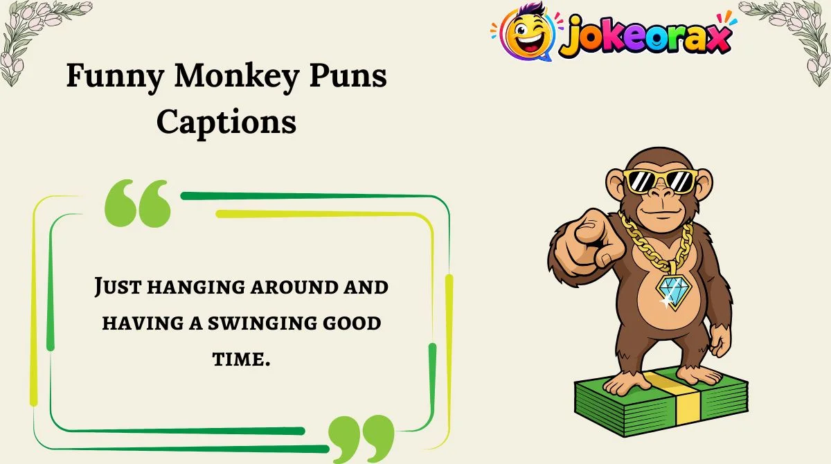 Funny Monkey Puns Captions