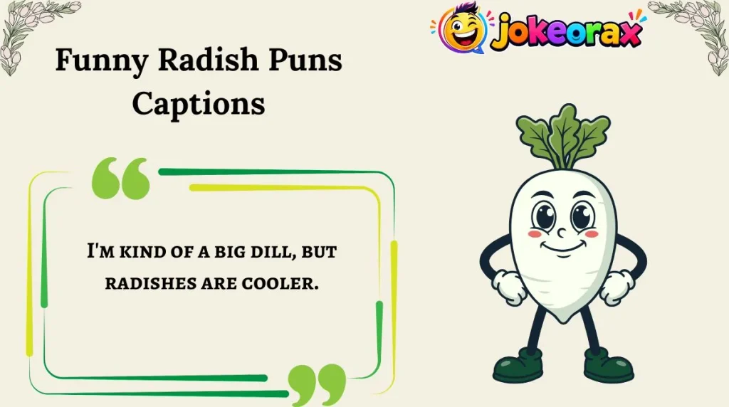 Funny Radish Puns Captions