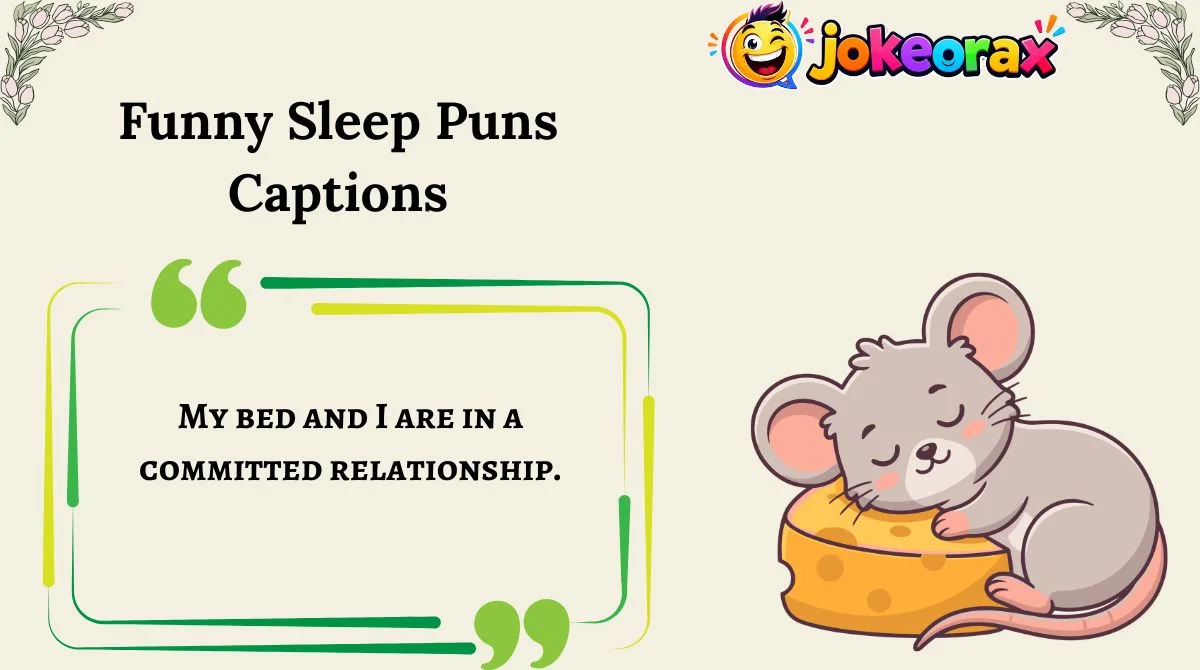 Funny Sleep Puns Captions