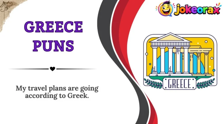 Greece Puns