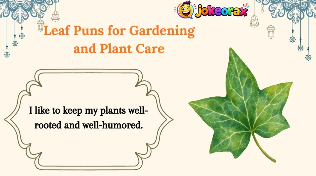 Leaf Puns for Gardening and Plant Care