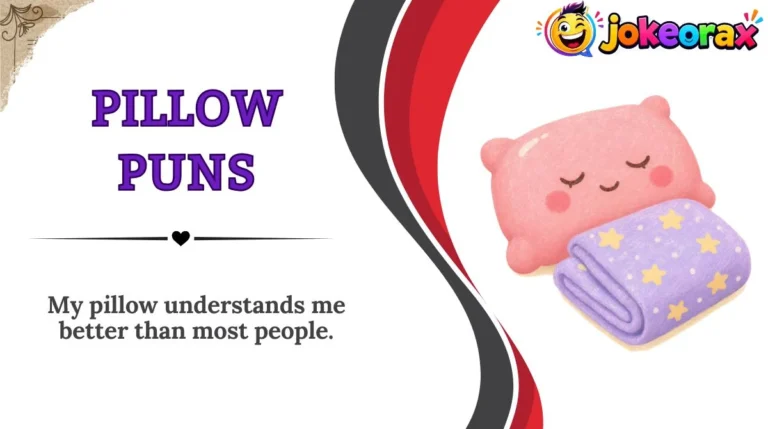 Pillow Puns