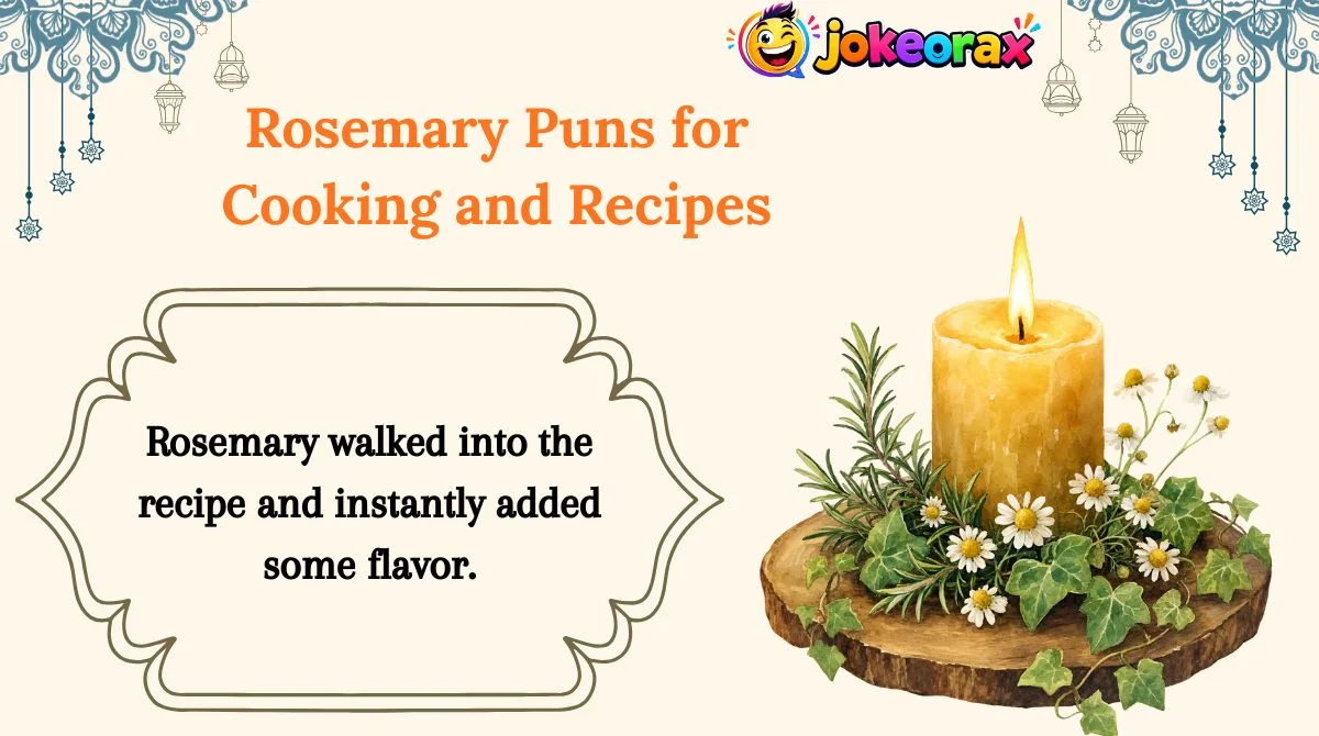 Rosemary Puns for Cooking and Recipes