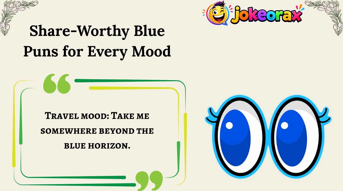 Share-Worthy Blue Puns for Every Mood