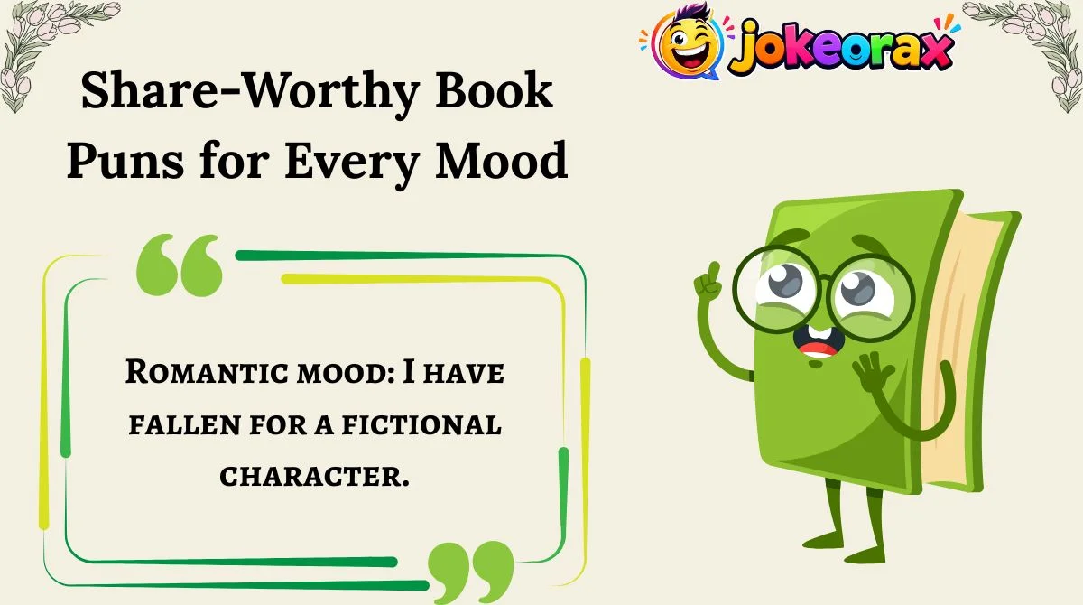 Share-Worthy Book Puns for Every Mood