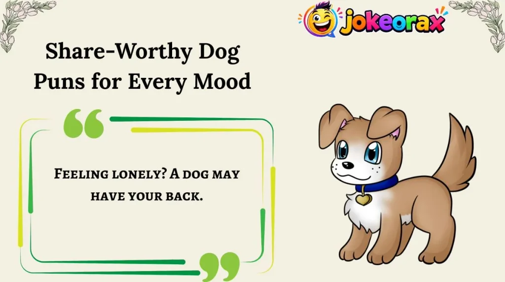 Share-Worthy Dog Puns for Every Mood
