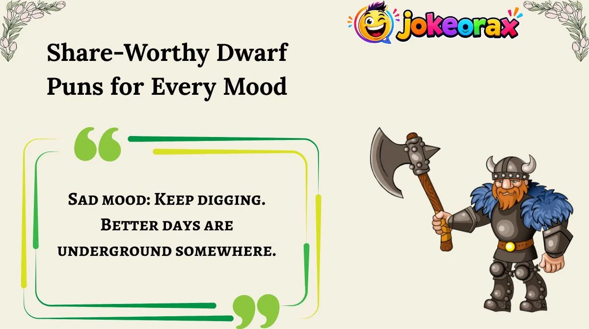 Share-Worthy Dwarf Puns for Every Mood