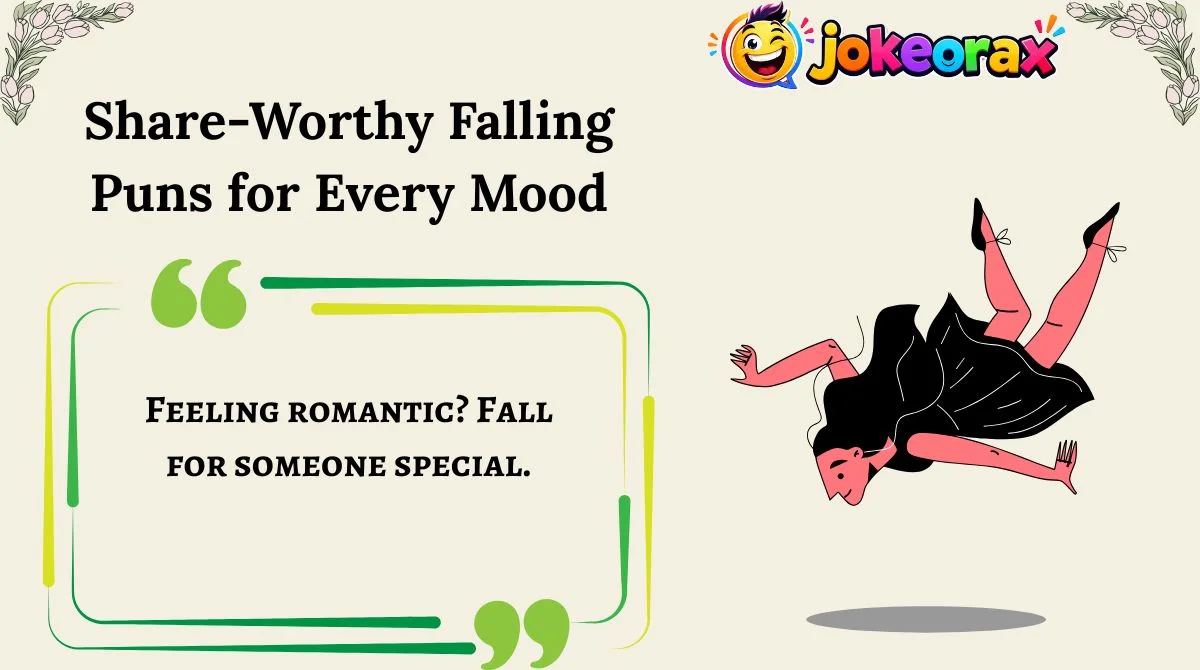 Share-Worthy Falling Puns for Every Mood