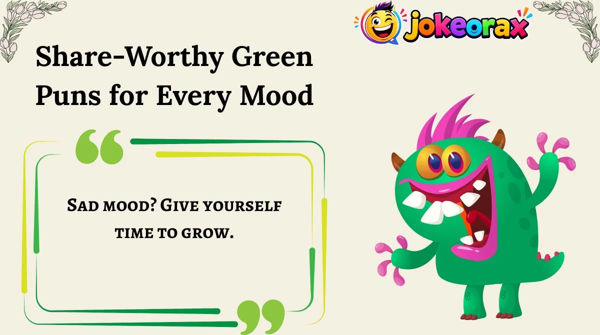 Share-Worthy Green Puns for Every Mood