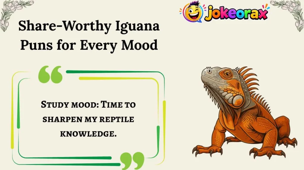 Share-Worthy Iguana Puns for Every Mood