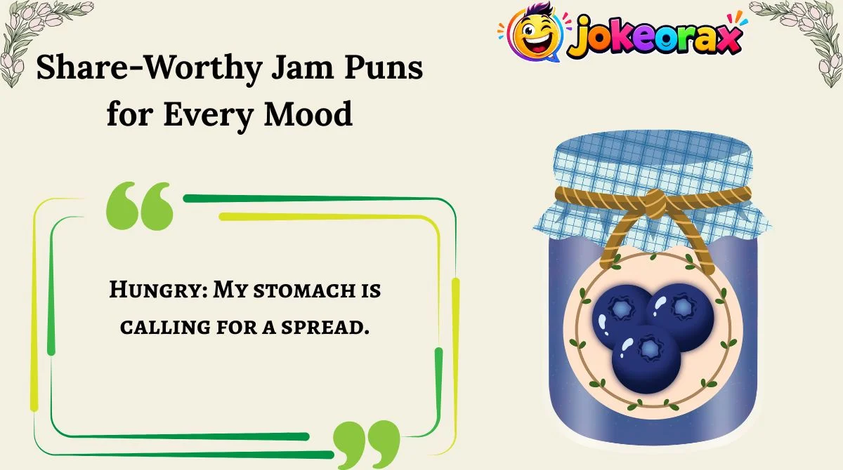 Share-Worthy Jam Puns for Every Mood