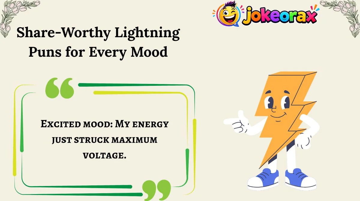 Share-Worthy Lightning Puns for Every Mood