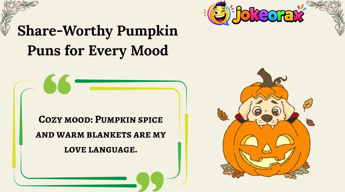 Share-Worthy Pumpkin Puns for Every Mood