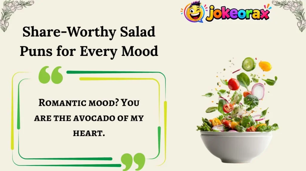 Share-Worthy Salad Puns for Every Mood