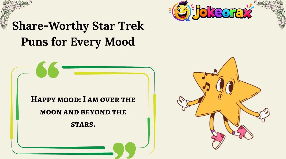 Share-Worthy Star Trek Puns for Every Mood