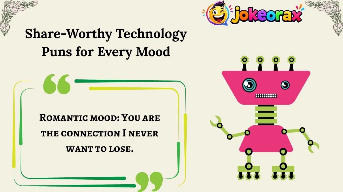 Share-Worthy Technology Puns for Every Mood