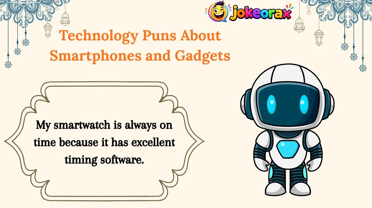 Technology Puns About Smartphones and Gadgets