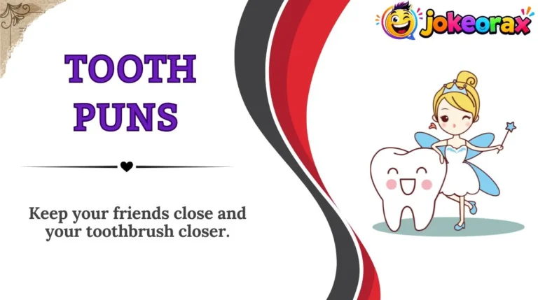 Tooth Puns