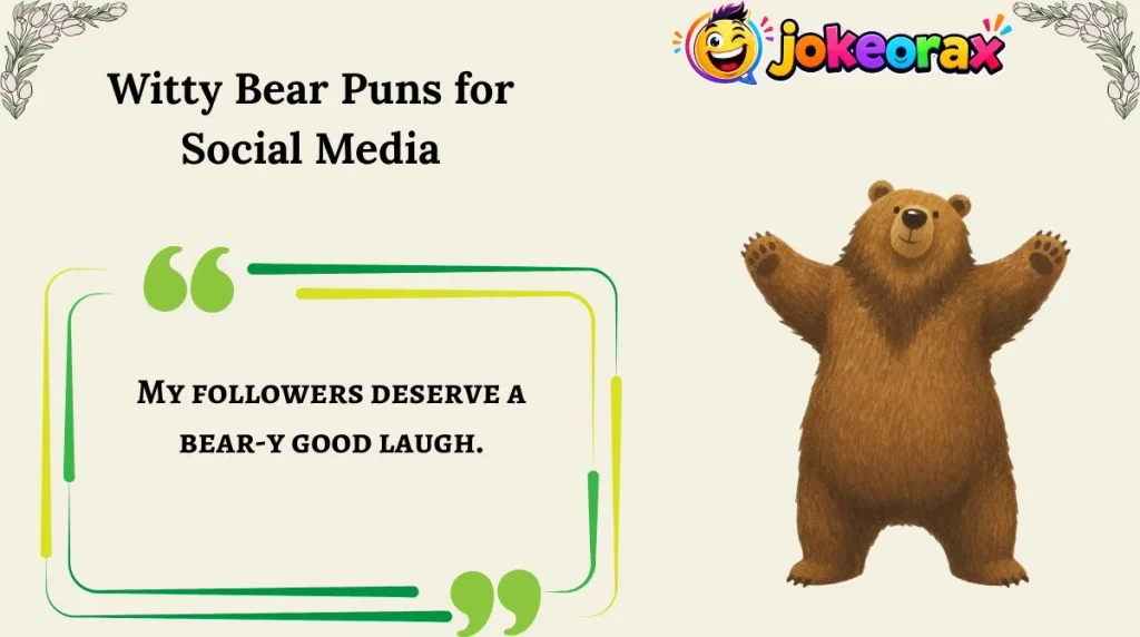 Witty Bear Puns for Social Media