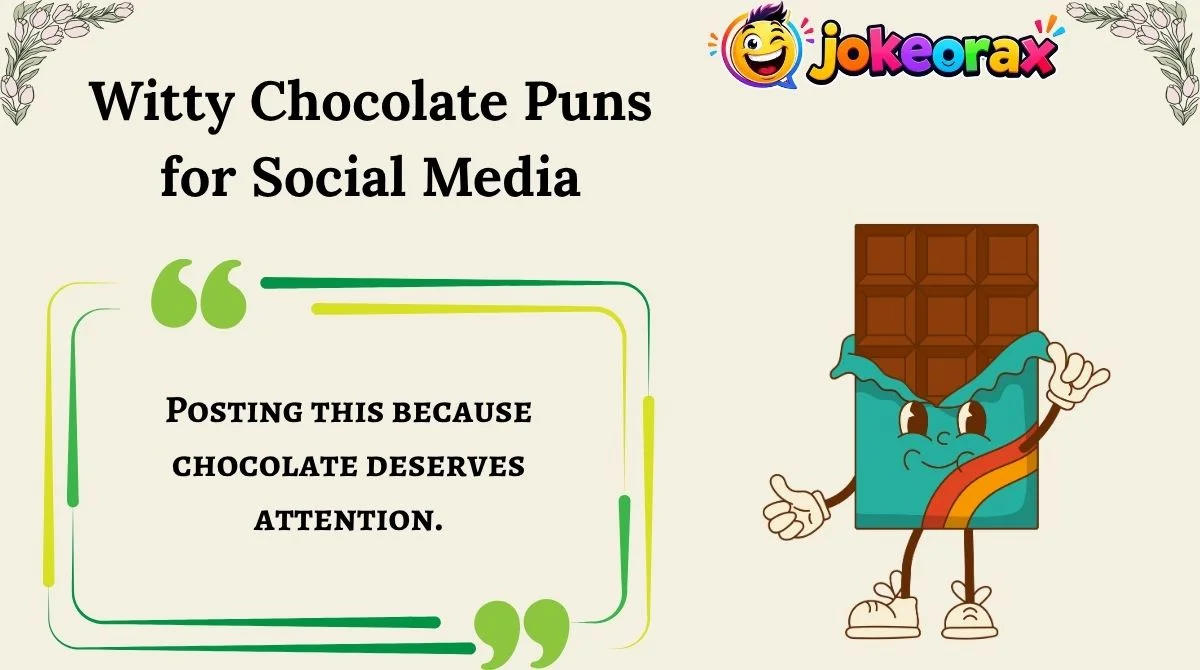 Witty Chocolate Puns for Social Media