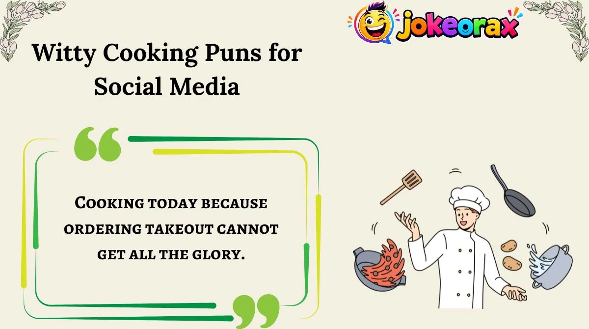 Witty Cooking Puns for Social Media