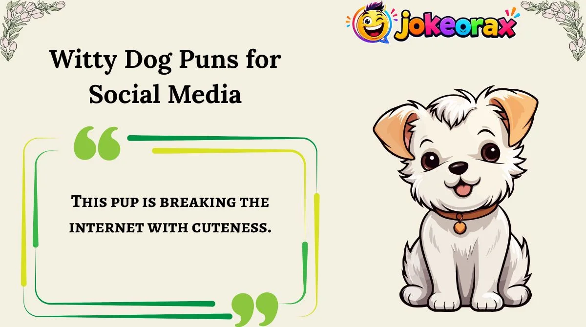 Witty Dog Puns for Social Media