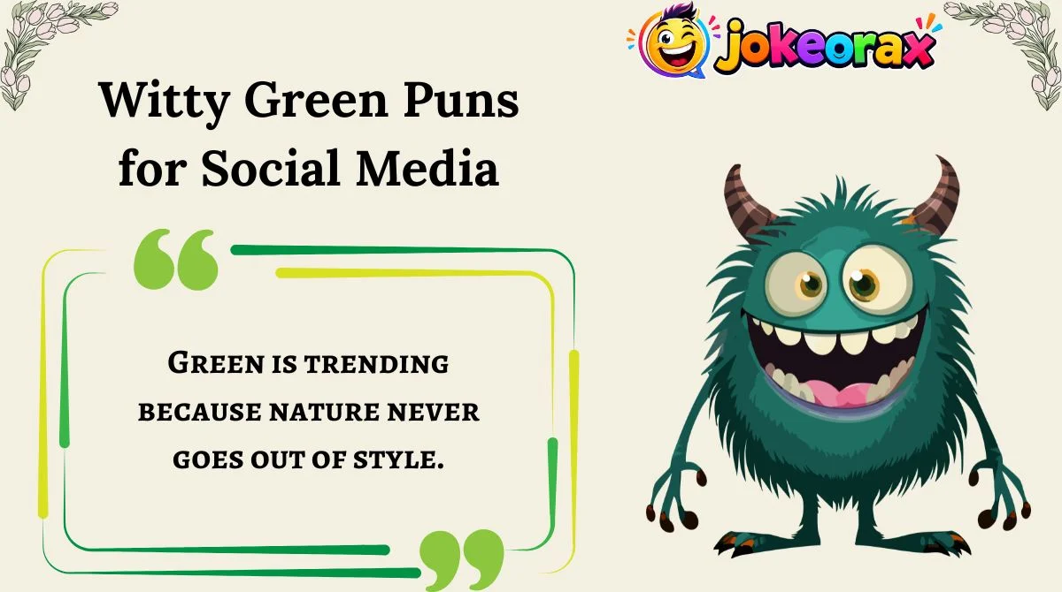 Witty Green Puns for Social Media