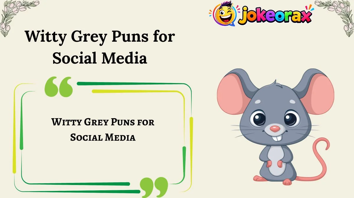 funny-grey-puns-captions