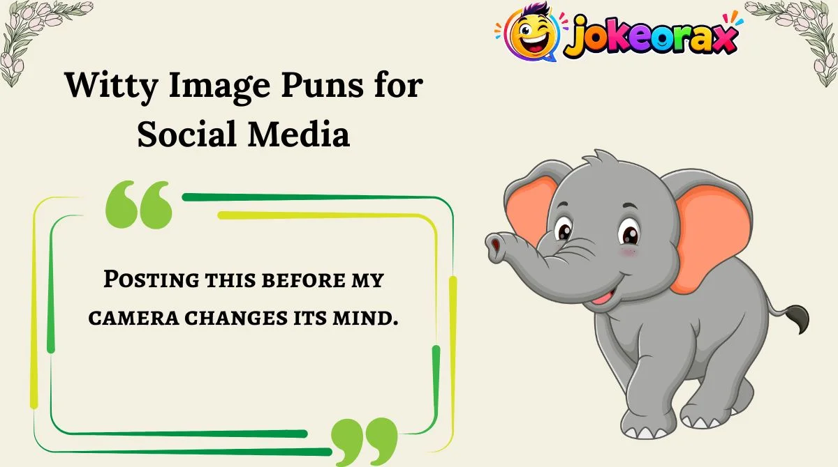 Witty Image Puns for Social Media