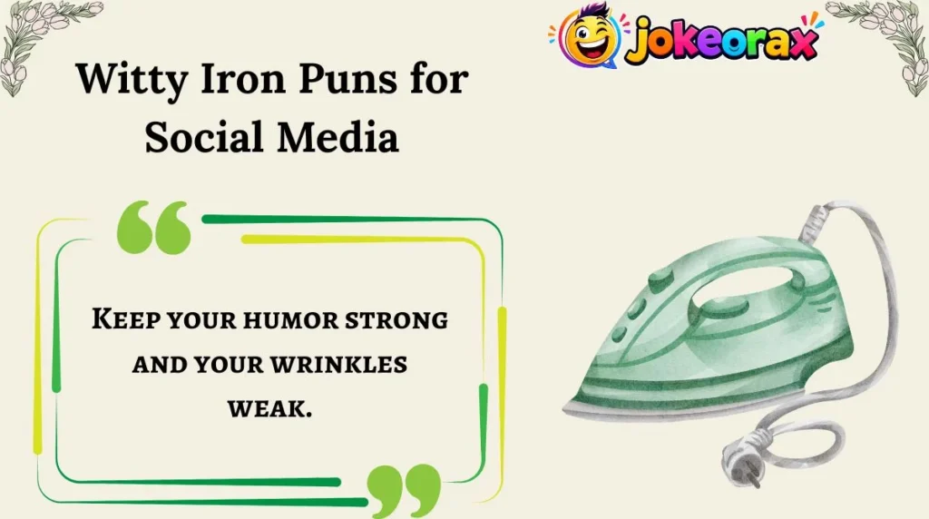 Witty Iron Puns for Social Media