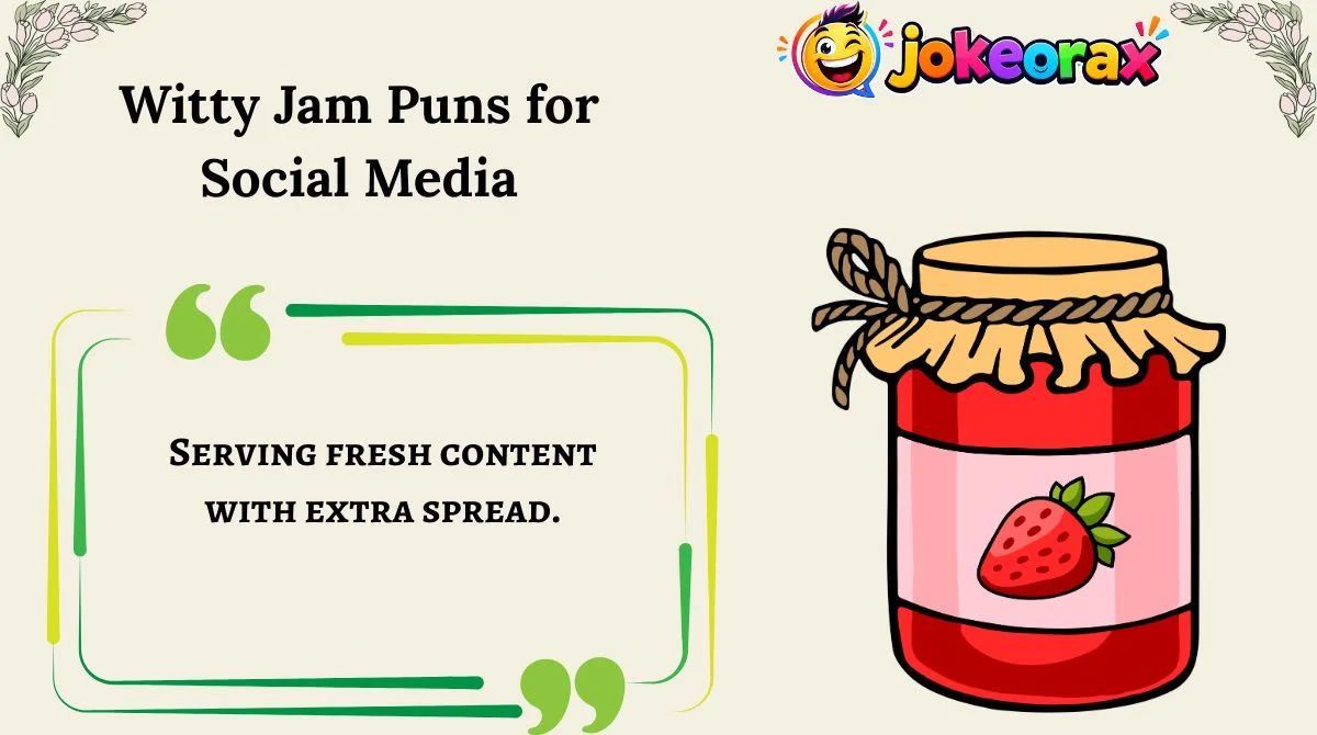 Witty Jam Puns for Social Media