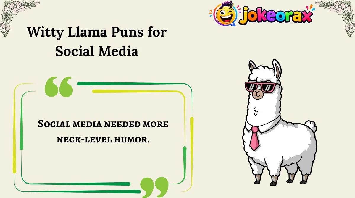 Witty Llama Puns for Social Media