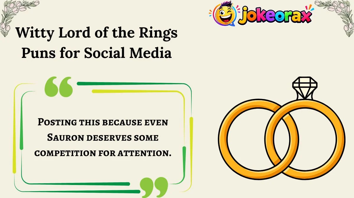 Witty Lord of the Rings Puns for Social Media