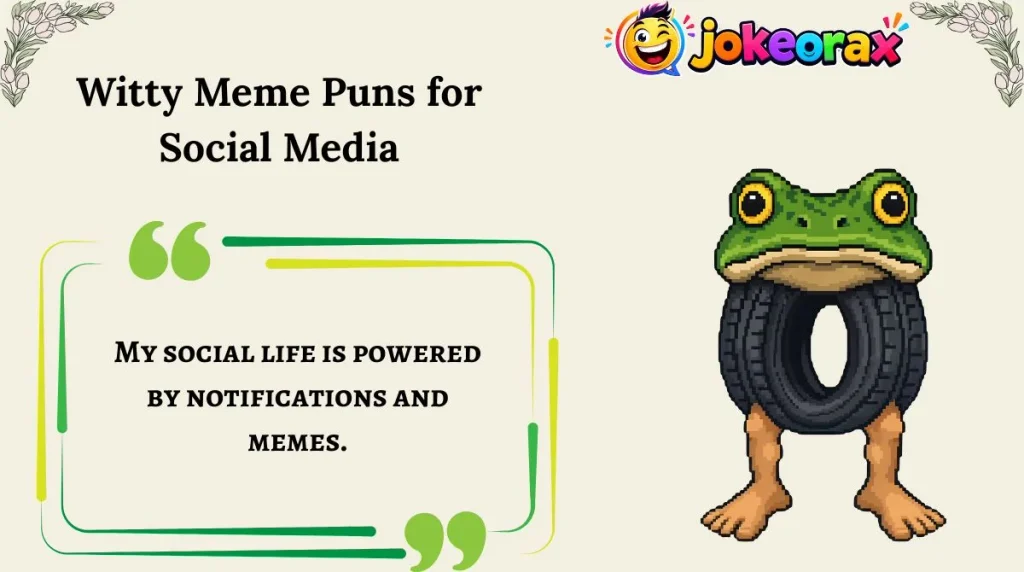 Witty Meme Puns for Social Media