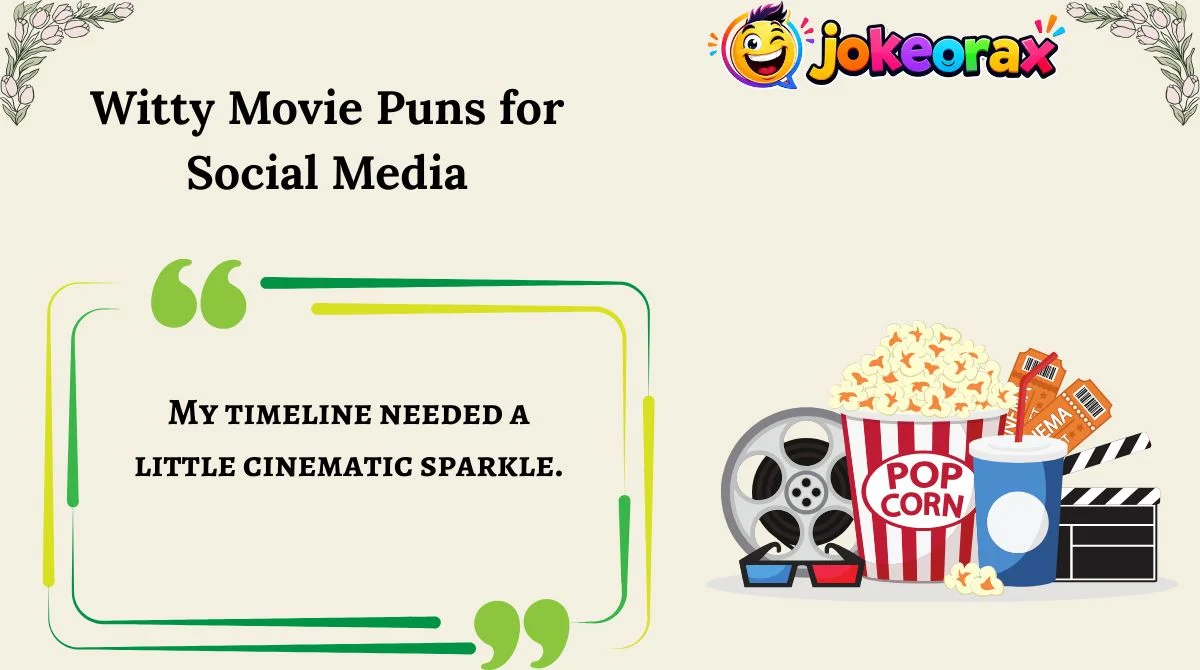 Witty Movie Puns for Social Media