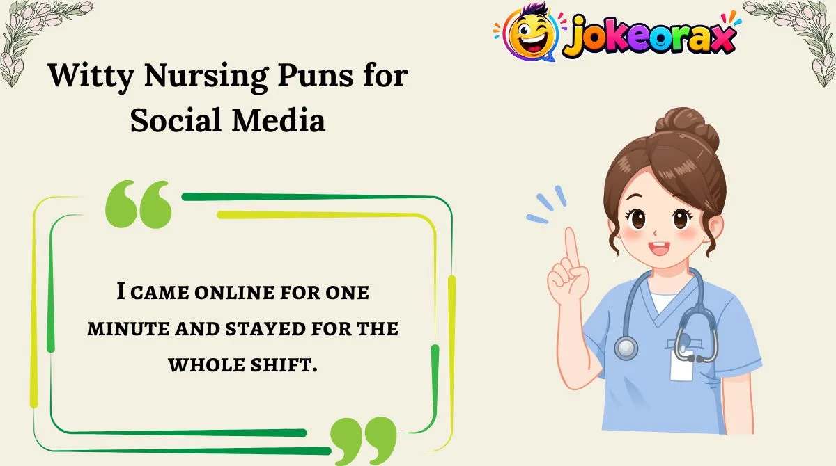 Witty Nursing Puns for Social Media