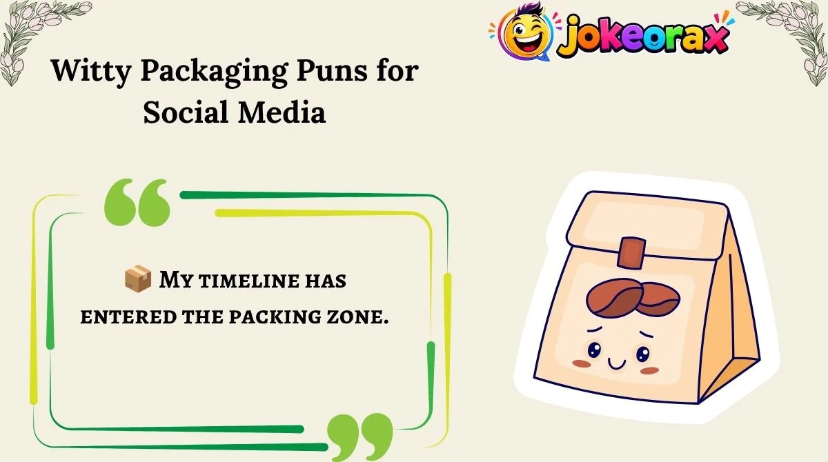 Witty Packaging Puns for Social Media