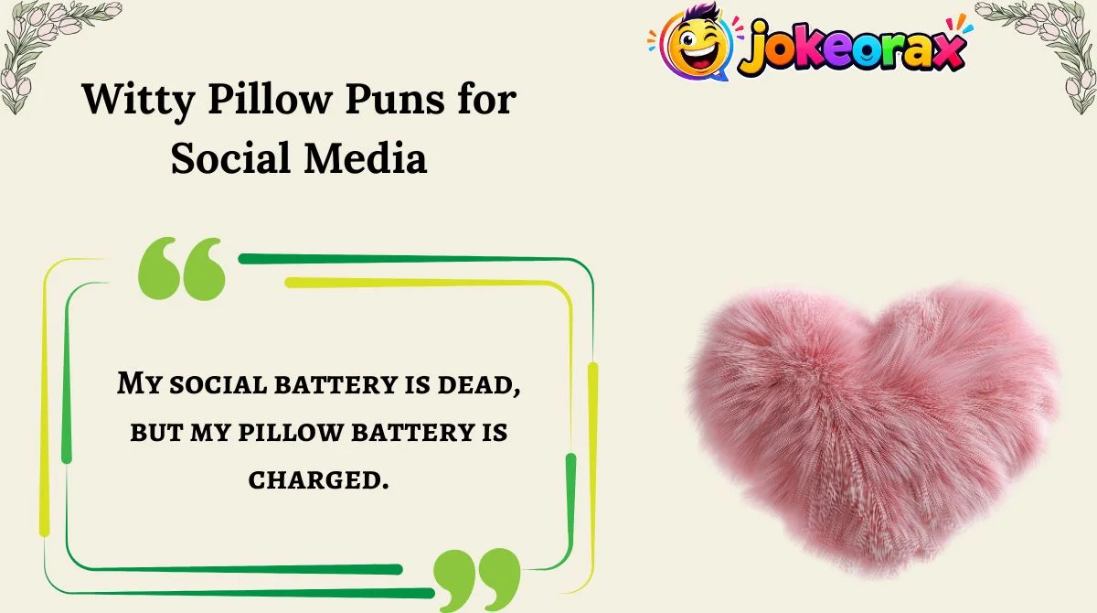 Witty Pillow Puns for Social Media