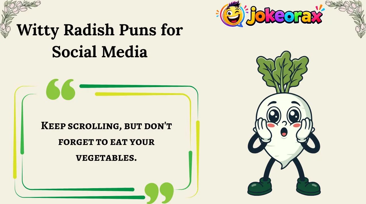 Witty Radish Puns for Social Media