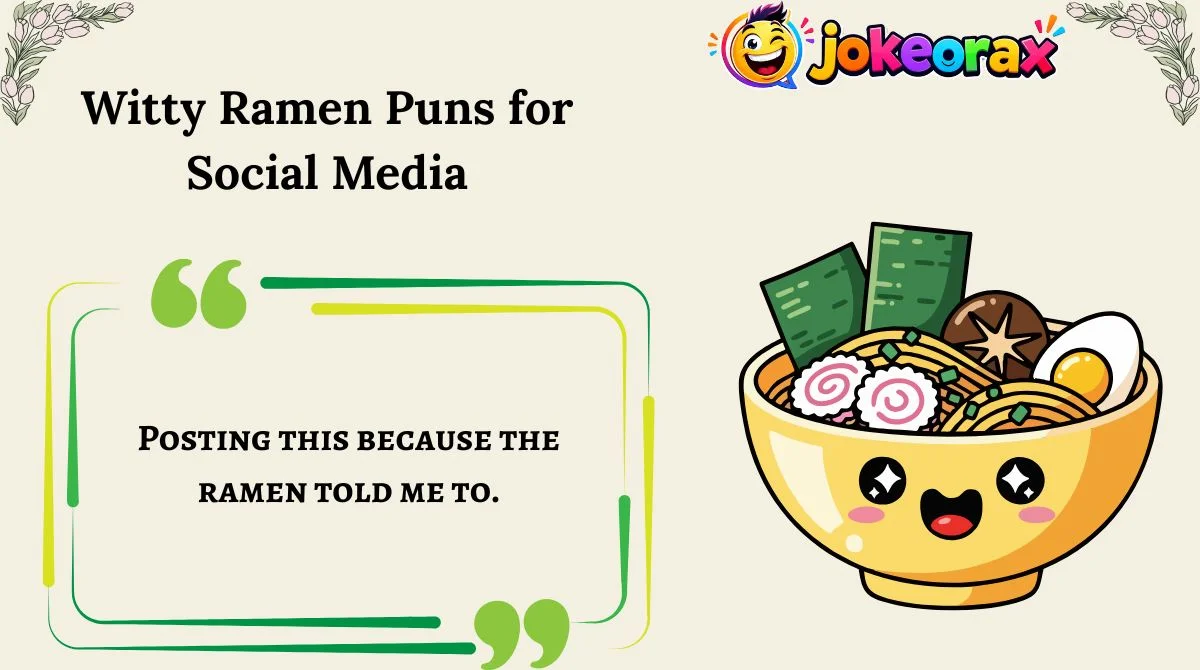 Witty Ramen Puns for Social Media